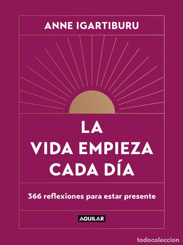 Libros: LA VIDA EMPIEZA CADA DIA - IGARTIBURU,ANNE - Foto 1