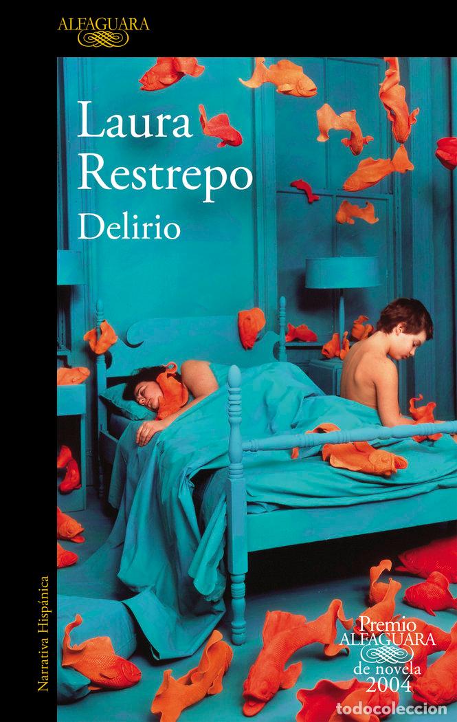 Libros: DELIRIO PREMIO NOVELA 2004 - RESTREPO,LAURA - Foto 1