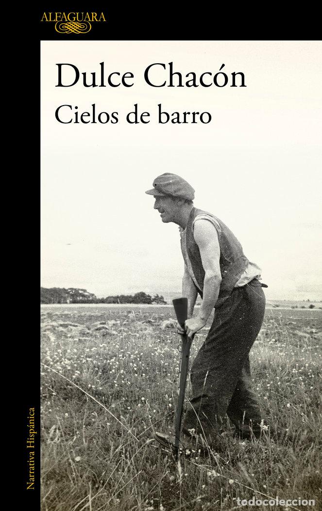 Libros: CIELOS DE BARRO - CHACON,DULCE - Foto 1