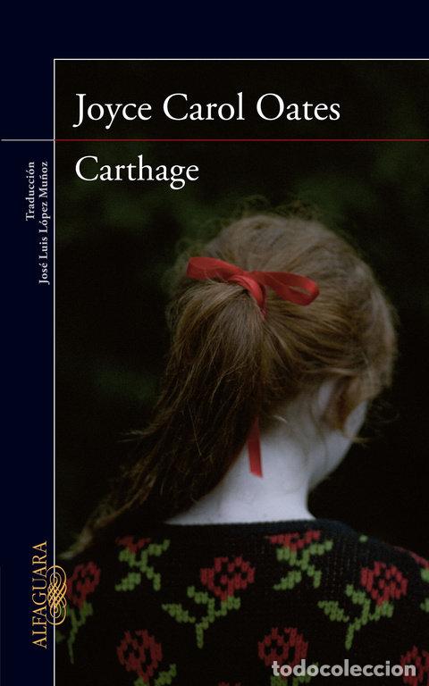 Libros: CARTHAGE - CAROL OATES,JOYCE - Foto 1