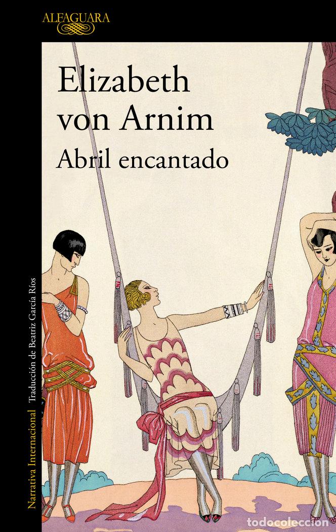 Libros: ABRIL ENCANTADO - VON ARNIM,ELIZABETH - Foto 1
