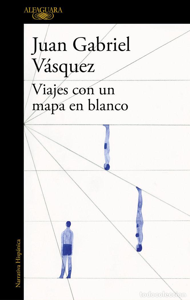Libros: VIAJES CON UN MAPA EN BLANCO - VASQUEZ, JUAN GABRIEL - Foto 1