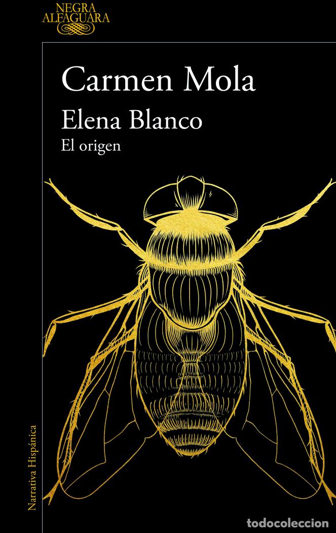 Libros: ELENA BLANCO EL ORIGEN - CARMEN MOLA - Foto 1