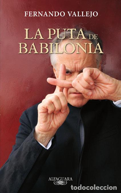 Libros: PUTA DE BABILONIA,LA - VALLEJO,FERNANDO - Foto 1