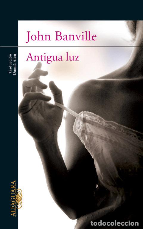 Libros: ANTIGUA LUZ - BLACK,BENJAMIN - Foto 1