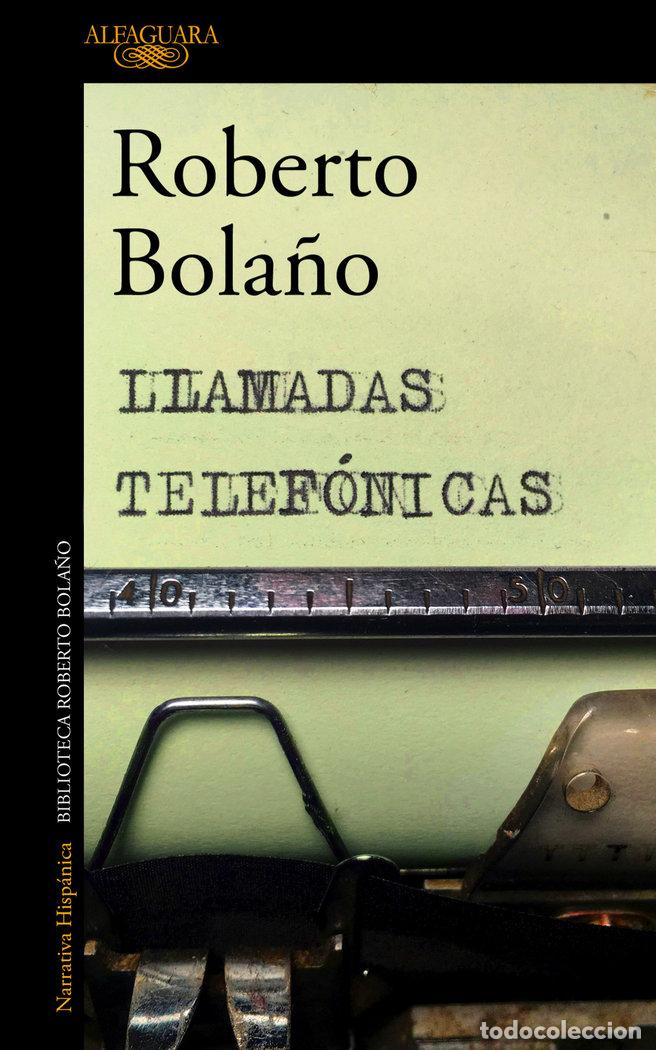 Libros: LLAMADAS TELEFONICAS - BOLA&Ntilde;O,ROBERTO - Foto 1