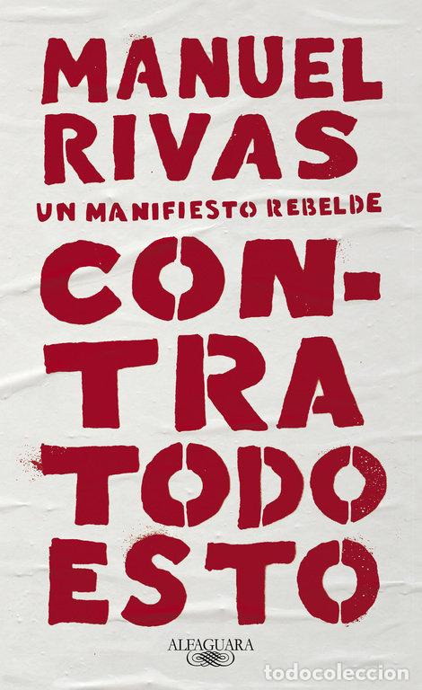 Libros: CONTRA TODO ESTO - MANUEL RIVAS - Foto 1
