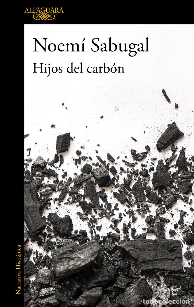 Libros: HIJOS DEL CARBON - SABUGAL,NOEMI - Foto 1