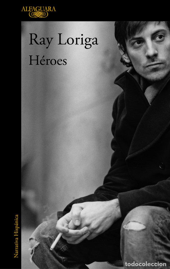 Libros: HEROES - LORIGA, RAY - Foto 1