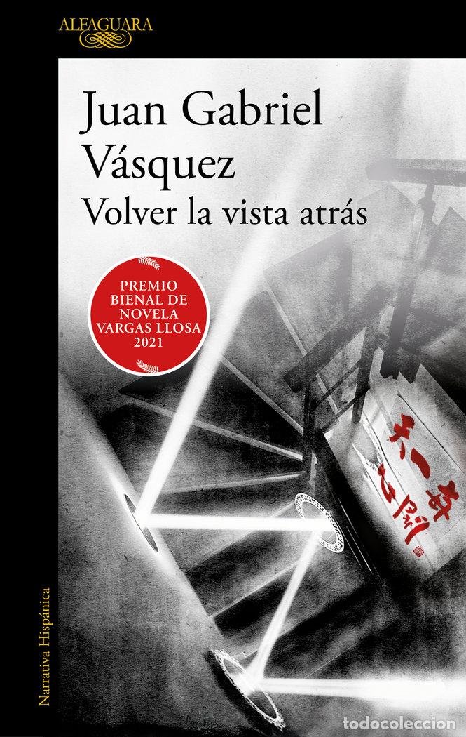 Libros: VOLVER LA VISTA ATRAS - VASQUEZ, JUAN GABRIEL - Foto 1