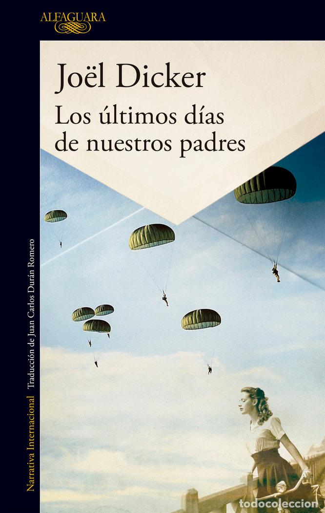 Libros: ULTIMOS DIAS DE NUESTROS PADRES,LOS - DICKER,JOEL - Foto 1
