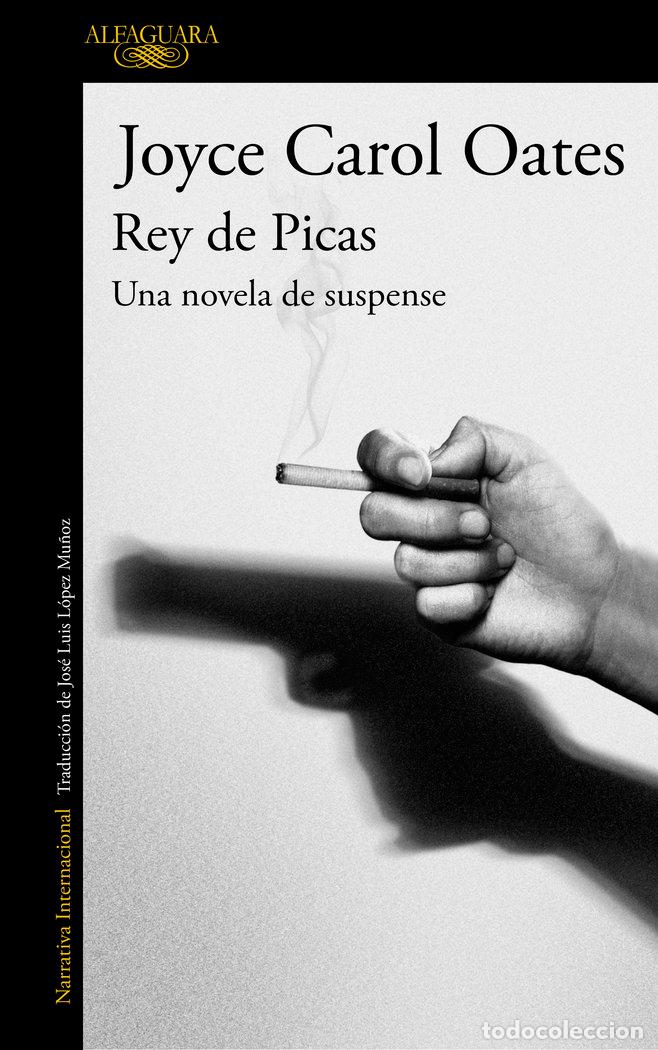 Libros: REY DE PICAS - OATES,JOYCE CAROL - Foto 1