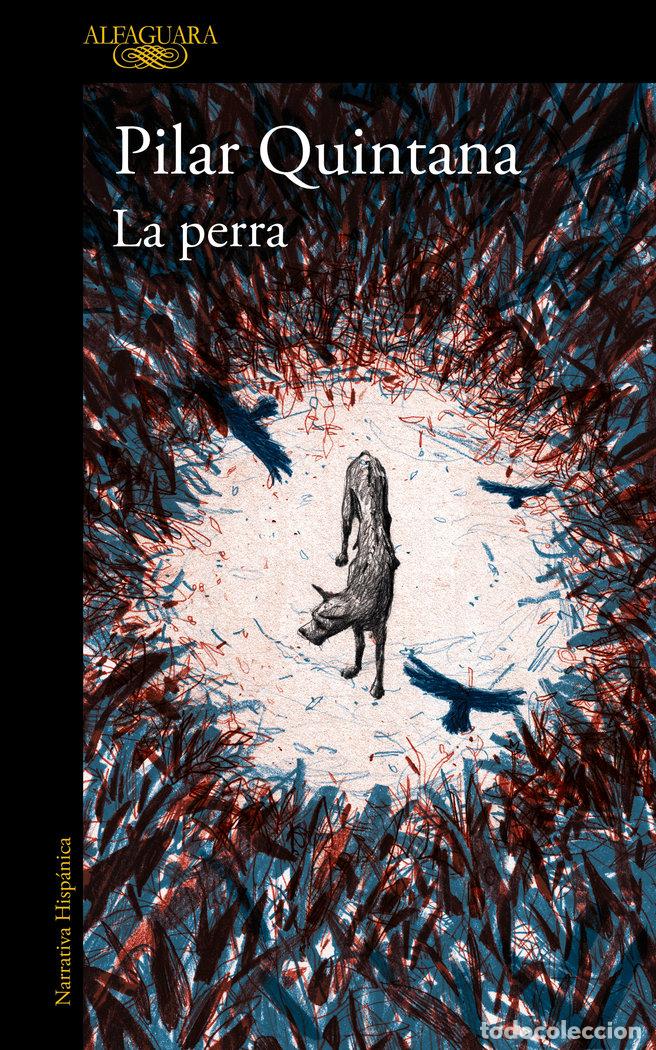 Libros: LA PERRA - PILAR QUINTANA - Foto 1