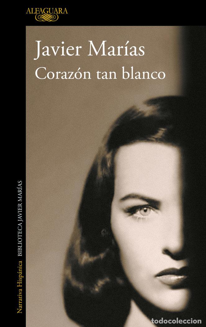 Libros: CORAZON TAN BLANCO - MARIAS, JAVIER - Foto 1