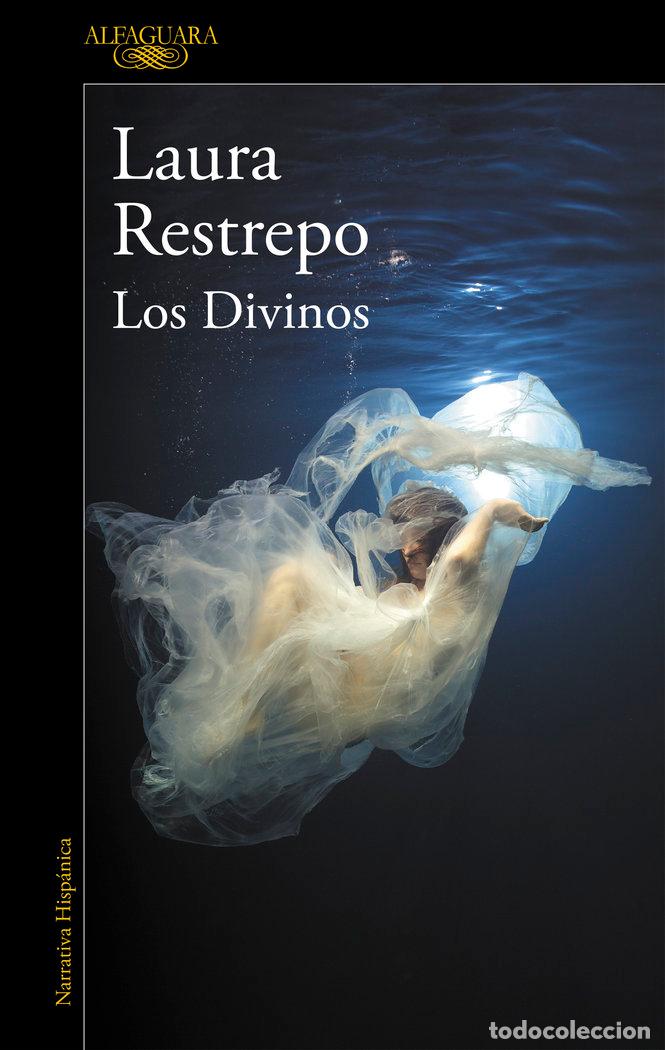 Libros: DIVINOS,LOS - LAURA RESTREPO - Foto 1