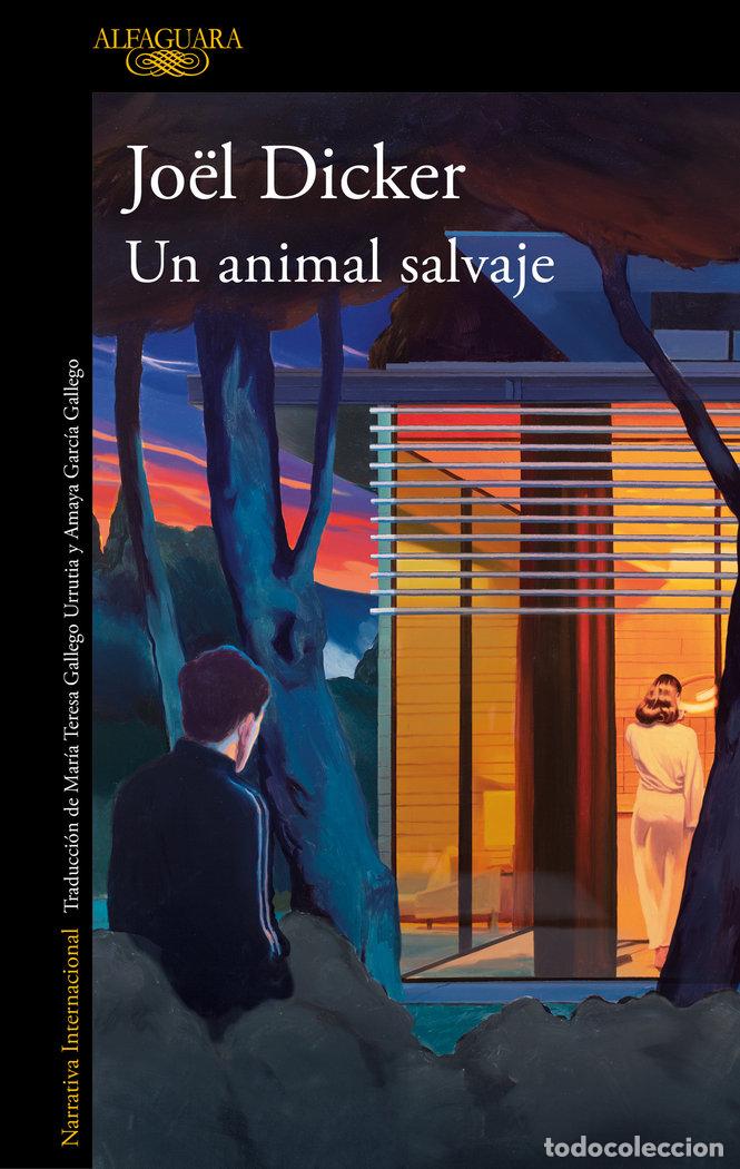Libros: UN ANIMAL SALVAJE - DICKER, JOOL - Foto 1