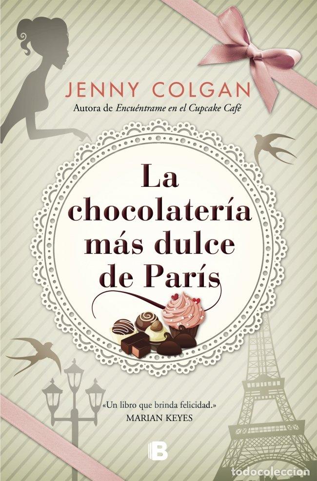 Libros: CHOCOLATERIA MAS DULCE DE PARIS,LA - COLGAN,JENNY - Foto 1
