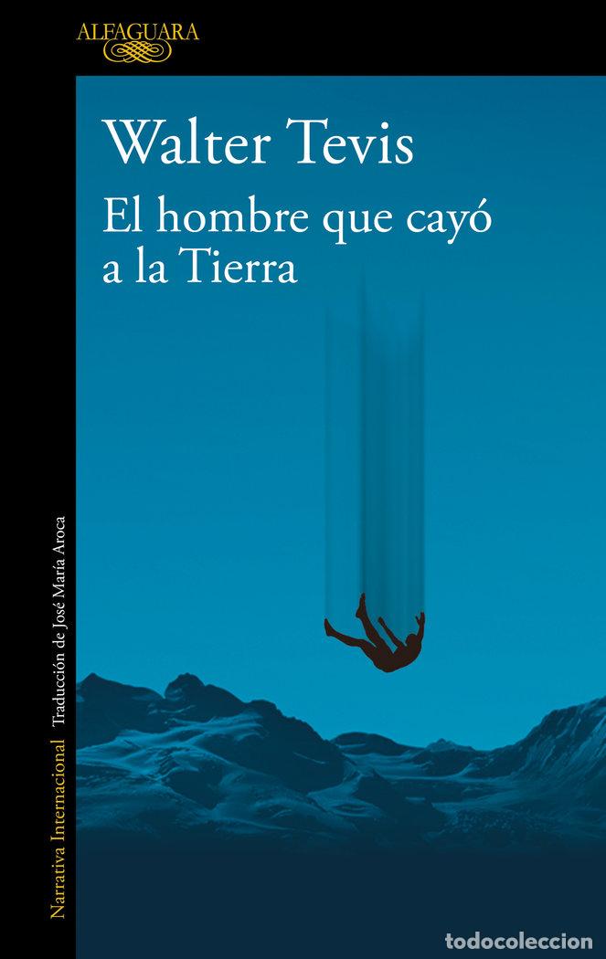 Libros: EL HOMBRE QUE CAYO A LA TIERRA - WALTER TEVIS - Foto 1