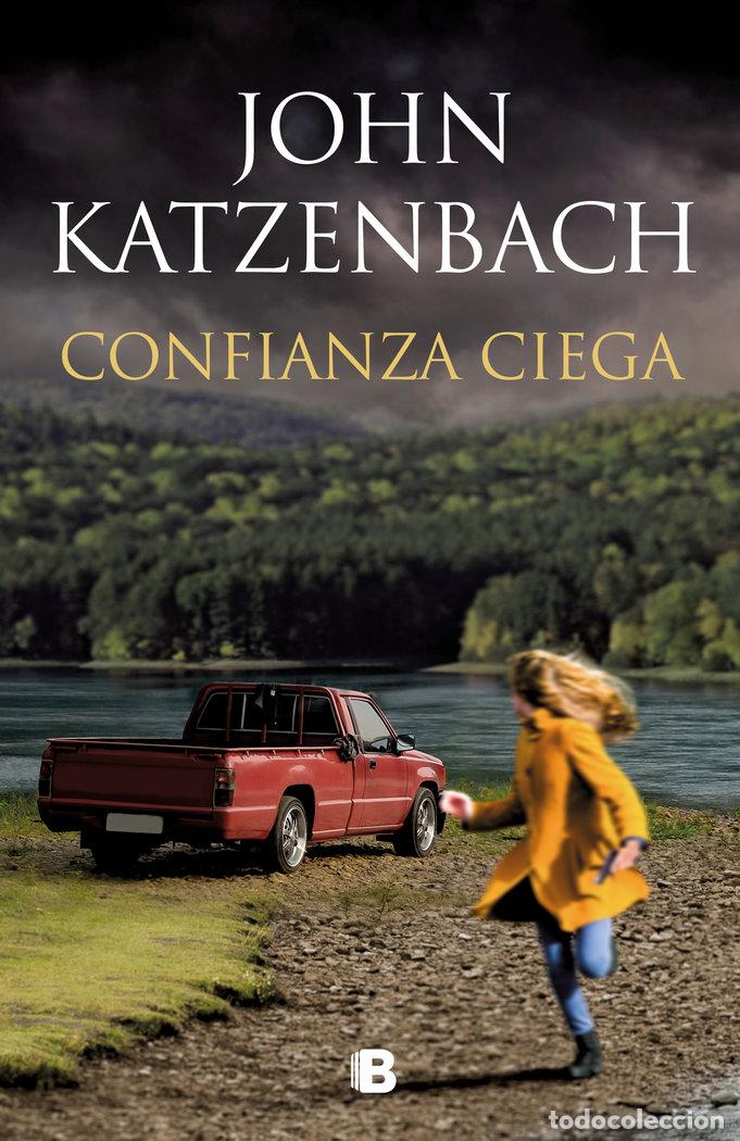 Libros: CONFIANZA CIEGA - KATZENBACH, JOHN - Foto 1