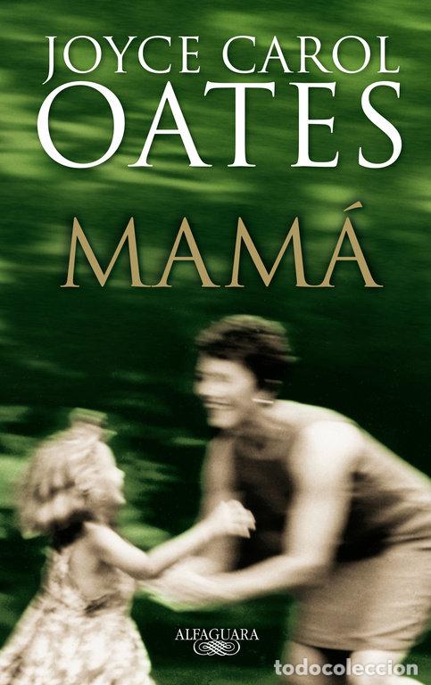 Libros: MAMA - CAROL OATES,JOYCE - Foto 1