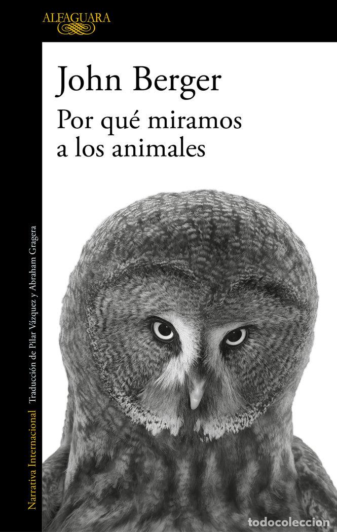 Libros: POR QUE MIRAMOS A LOS ANIMALES - JOHN BERGER - Foto 1