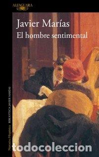 Libros: EL HOMBRE SENTIMENTAL - JAVIER MARIAS - Foto 1