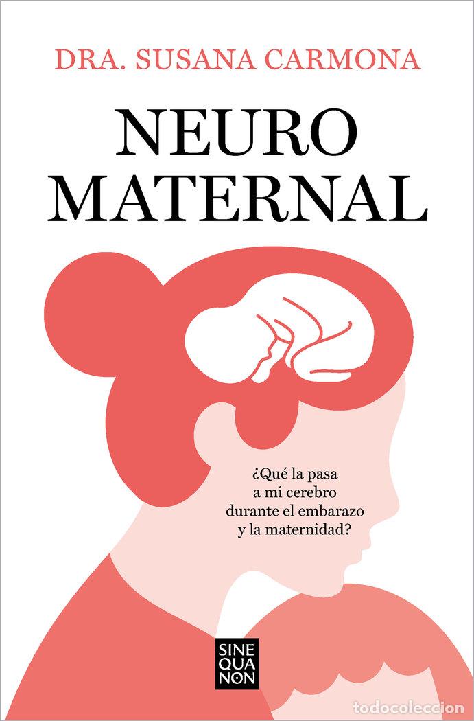 Libros: NEUROMATERNAL - DRA SUSANA CARMONA - Foto 1
