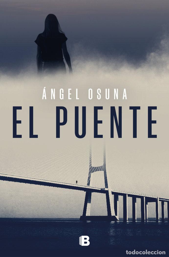 Libros: EL PUENTE - ANGEL G OSUNA - Foto 1