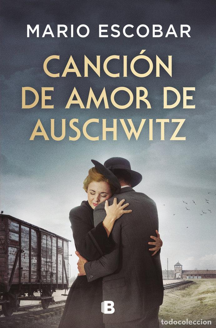 Libros: CANCION DE AMOR DE AUSCHWITZ - ESCOBAR,MARIO - Foto 1