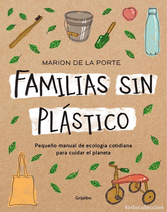 Libros: FAMILIAS SIN PLASTICO - DE LA PORTE, MARION - Foto 1