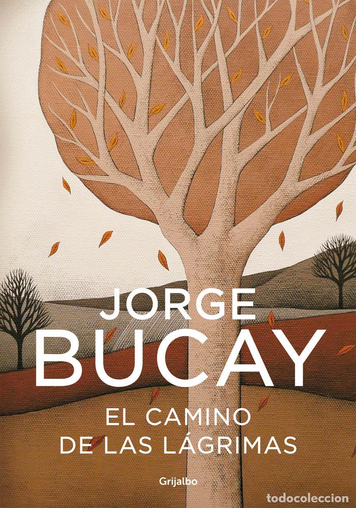 Libros: CAMINO DE LAS LAGRIMAS,EL NE - BUCAY,JORGE - Foto 1