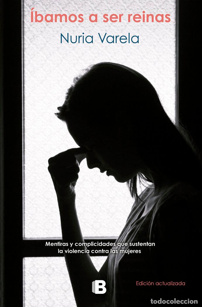 Libros: IBAMOS A SER REINAS - VARELA,NURIA - Foto 1