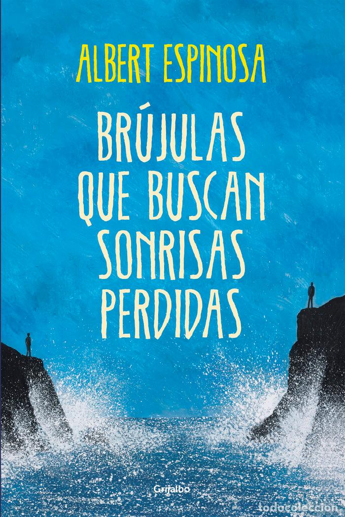 Libros: BRUJULAS QUE BUSCAN SONRISAS PERDIDAS - ESPINOSA,ALBERT - Foto 1