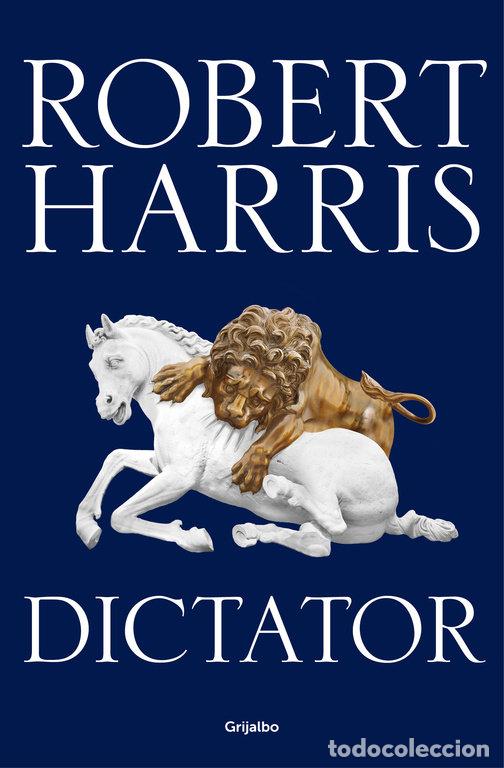 Libros: TRILOGIA DE CICERON 3 DICTATOR - HARRIS,ROBERT - Foto 1