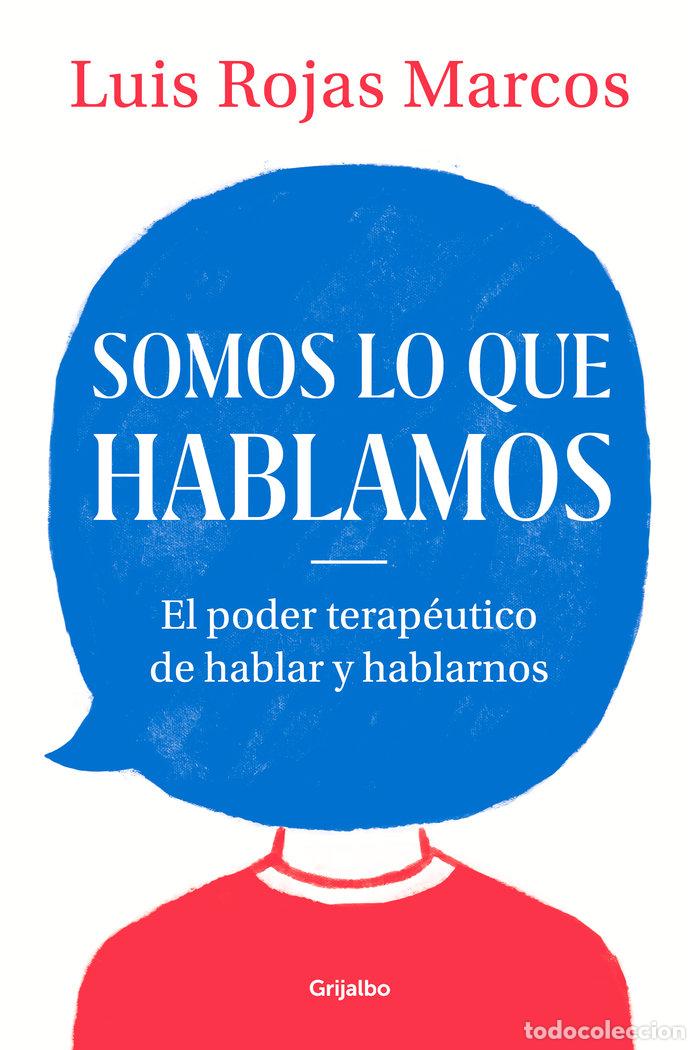 Libros: SOMOS LO QUE HABLAMOS - ROJAS MARCOS, LUIS - Foto 1