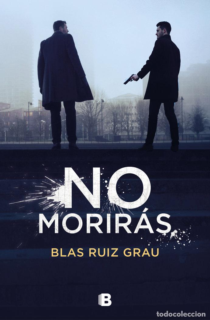 Libros: NO MORIRAS - RUIZ GRAU,BLAS - Foto 1