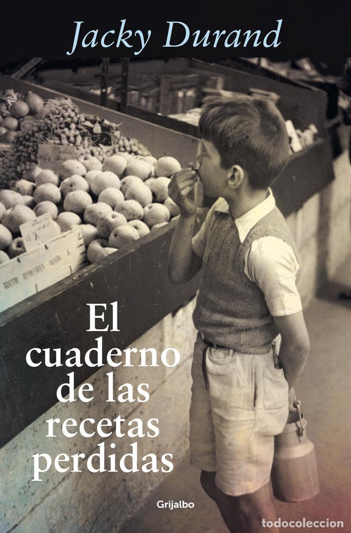 Libros: EL CUADERNO DE LAS RECETAS PERDIDAS - DURAND,JACKY - Foto 1