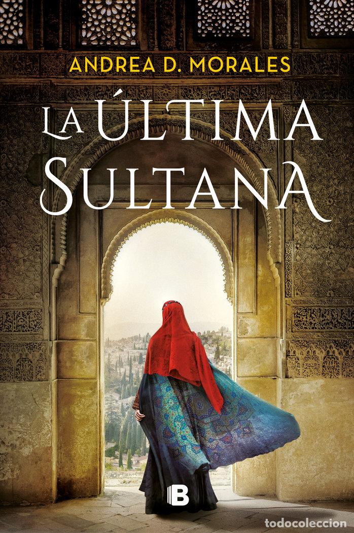 Libros: LA ULTIMA SULTANA - D MORALES,ANDREA - Foto 1