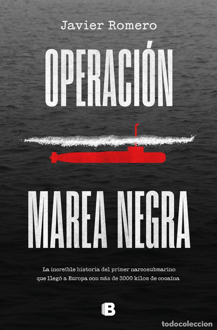 Libros: OPERACION MAREA NEGRA - ROMERO,JAVIER - Foto 1