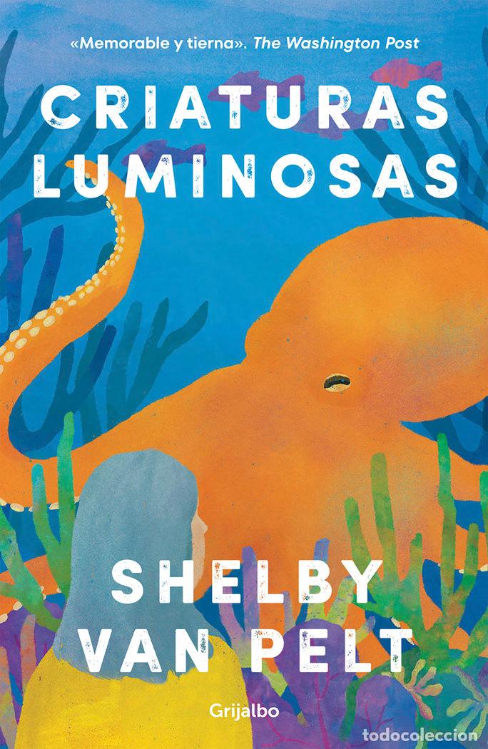 Libros: CRIATURAS LUMINOSAS - SHELBY VAN PELT - Foto 1