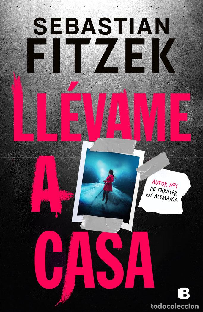 Libros: LLEVAME A CASA - SEBASTIAN FITZEK - Foto 1