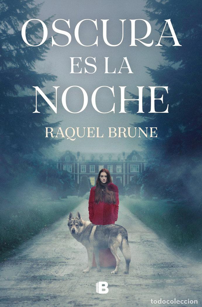 Libros: OSCURA ES LA NOCHE - RAQUEL BRUNE - Foto 1