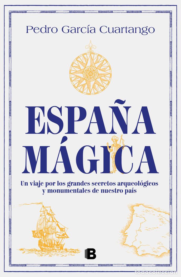 Libros: ESPA&Ntilde;A MAGICA - PEDRO GARCIA CUARTANGO - Foto 1