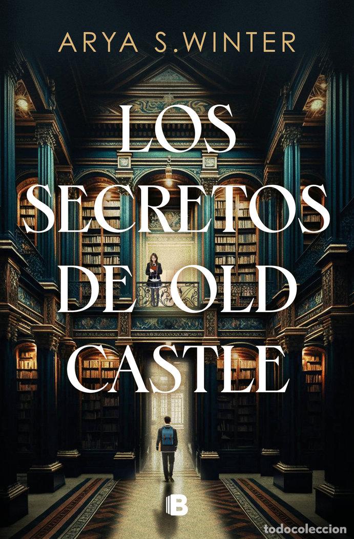 Libros: LOS SECRETOS DE OLD CASTLE - ARYA S WINTER - Foto 1