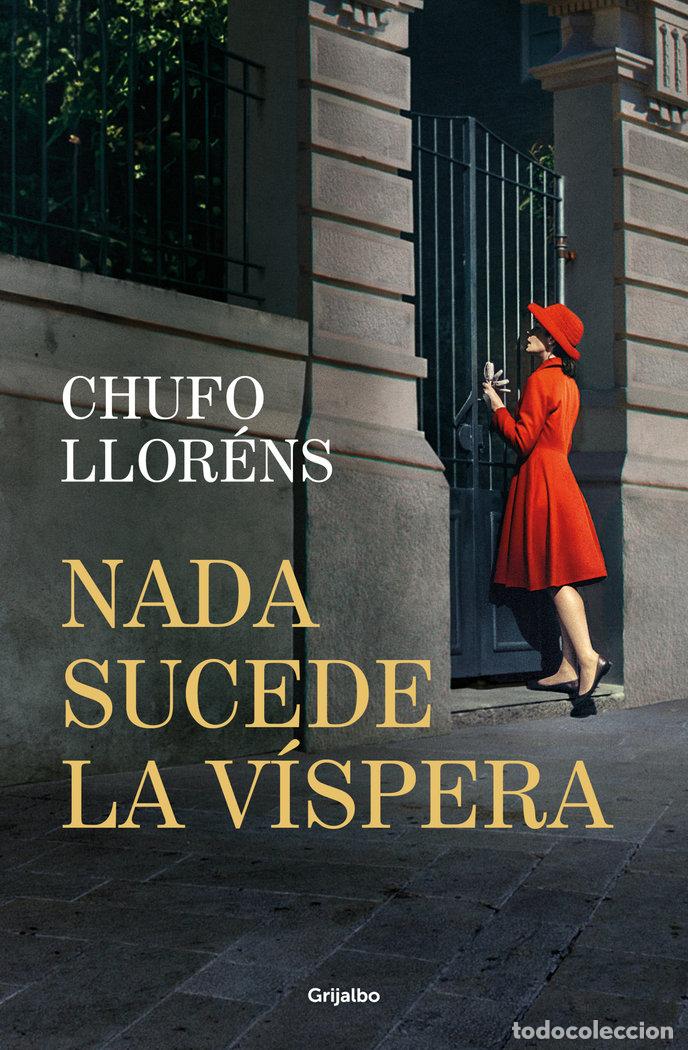Libros: NADA SUCEDE LA VISPERA - CHUFO LLORENS - Foto 1