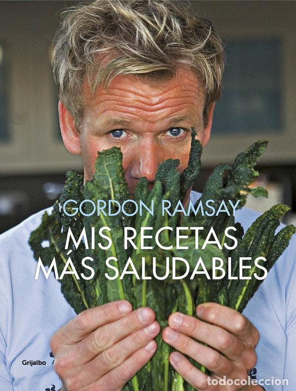 Libros: MIS RECETAS MAS SALUDABLES - RAMSAY,GORDON - Foto 1
