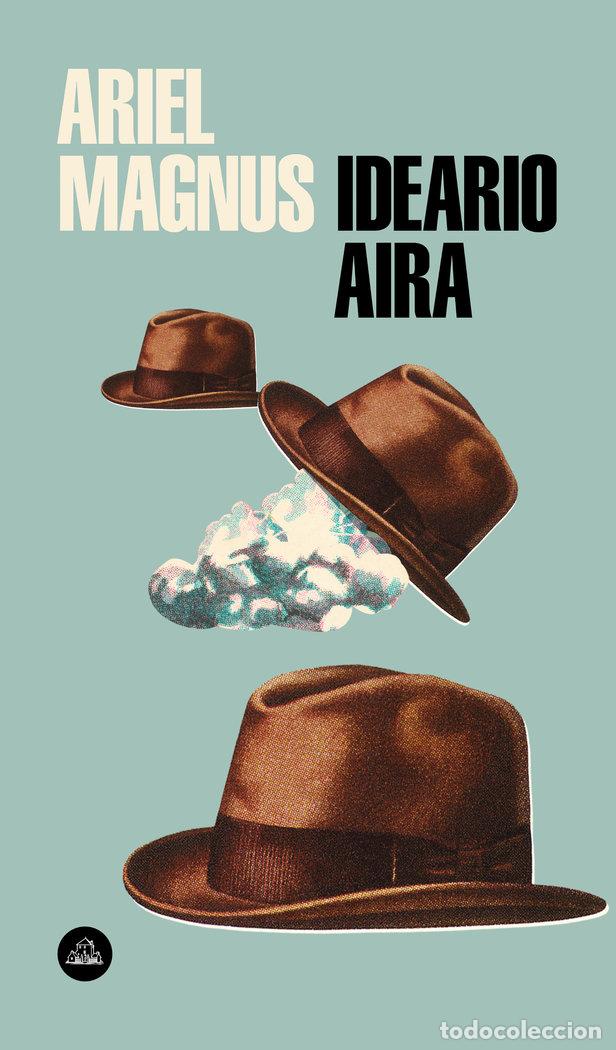 Libros: IDEARIO AIRA - MAGNUS, ARIEL - Foto 1