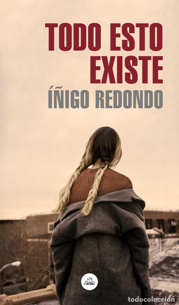 Libros: TODO ESTO EXISTE - REDONDO, I&Ntilde;IGO - Foto 1