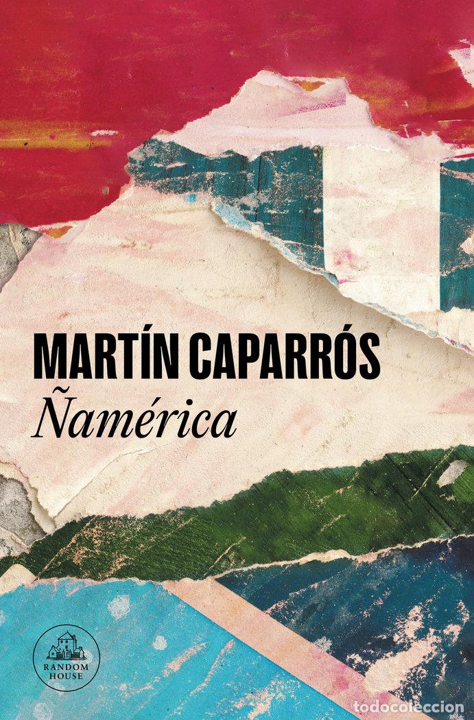Libros: &Ntilde;AMERICA - CAPARROS, MARTIN - Foto 1