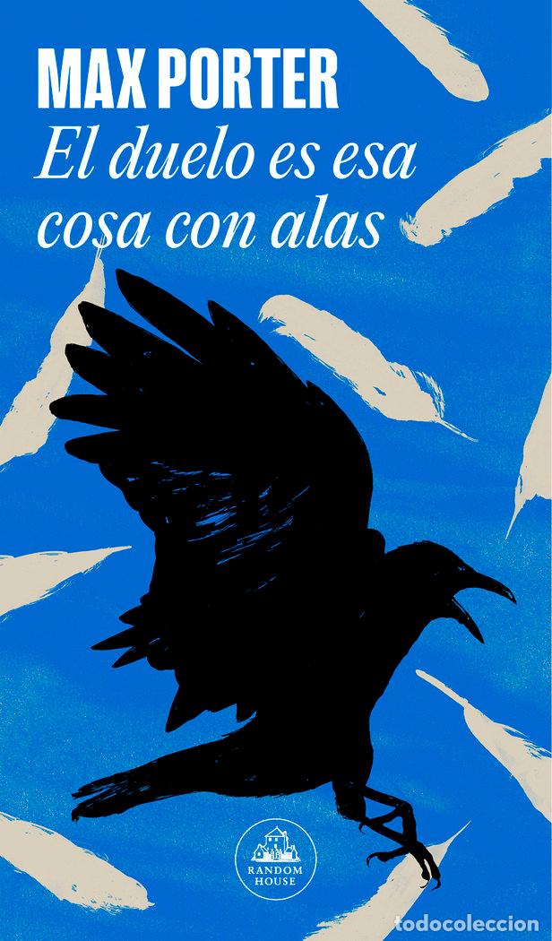 Libros: EL DUELO ES ESA COSA CON ALAS - MAX PORTER - Foto 1
